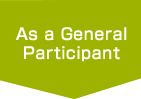 As a General Participant