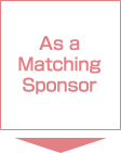 As a Matching Sponsor