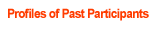 Profiles of Past Participants