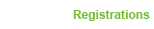 Registrations